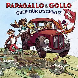 Papagallo & Gollo CD Papagallo&Gollo - Quer dür d'Schwiiz