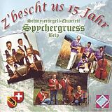 Sq Spychergruess CD Z'bescht Us 15 Jahr