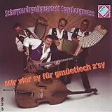 Schwazerörgeliq Spychergruess CD Mier Vier Sy Für Gmüetlech Z's