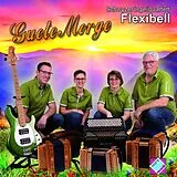 Schwyzerörgeliquartett Flexibell CD Guete Morge