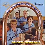 Örgelifründe Rinerhorn CD Frisch Gebraut