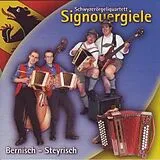 Schwyzerörgeliq Signouergiele CD Bernisch - Steyrisch