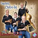 Schwyzerörgeliquartett Ländler-chutze CD Unerhört Chutze-lig