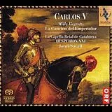 Hesperion Xxi SACD Carlos V: Mille Regretz