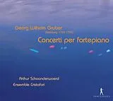 Ensemble Cristofori & Arthur S CD Georg Wilhelm Gruber (1709-1796)