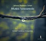 United Continuo Ensemble CD Schein: Musica Boscareccia