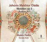Daniela Dolci Musica Fiorita CD Johann Melchior Gletle - 36 Motets Op. 5 (Augsburg