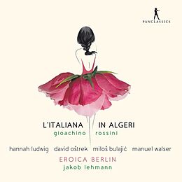 Ostrek/Ludwig/Bulajic/Walser/Lehmann/Eroica Berlin CD LItaliana in Algeri (Live-Aufnahme 2022)