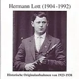 Hermann Lott (1904-1992) CD Historische Orig. Aufnahmen