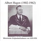 Albert Hagen (1902-1962) CD Historische Orig. Aufnahmen