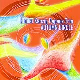 Cholet Känzig Papaux Trio CD Autumn Circle
