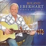 Roland Eberhart CD Bärner Müntschi