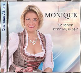 Monique CD So schön kann...