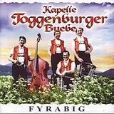 Kapelle Toggenburger Buebe CD Fyrabig