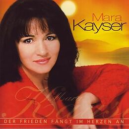 Mara Kayser CD Der Frieden Fängt Im Herzen An