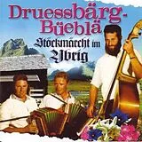 Druessbärg Bueblä CD Stöcklimärcht Im Ybrig