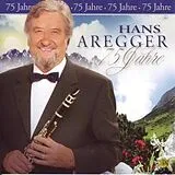 Hans Aregger CD 75 Jahre Hans Aregger