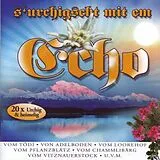 Various CD S' Urchigscht Mit Em Echo