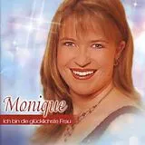 Monique CD Ich Bin Die Glücklichste Frau