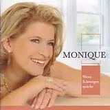 Monique CD Wenn Schweigen Spricht