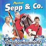 Alpenland Sepp & Co. CD Vergissmeinnicht