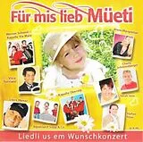 This Compilation CD Für Mis Lieb Müeti - Liedli Us Em Wunschkonzert