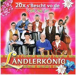 Ländlerkönig CD 20x S'bescht Vo De