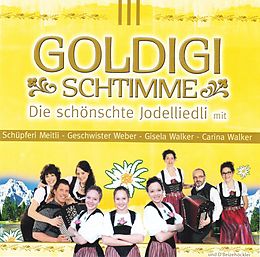 Diverse CD Goldigi Schtimme - Die Schönschte Jodelliedli