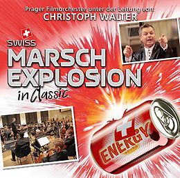 Christoph Walter Mit Prager Filmorschester CD Swiss Marsch Explosion In Classic