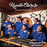 Kappelle Oberalp CD Bündner Sännachilbi