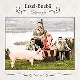 Etzel-buebä CD Schwein Gha