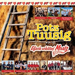 Diverse CD Potz Tuusig - Eifach Schüüni Musig