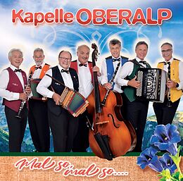 Kapelle Oberalp CD Mal So, Mal So