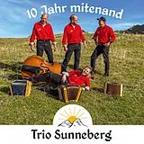 Trio Sunneberg CD 10 Jahr Mitenand