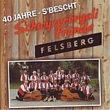 Schwyzerörgeli Fründa Felsberg CD 40 Jahre - S'bescht