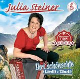 Julia Steiner CD Ihri Schönschte Liedli + Tänzli (mythen-lied-editi