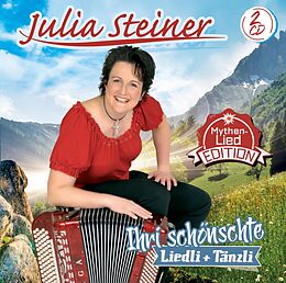 Julia Steiner CD Ihri Schönschte Liedli + Tänzli (mythen-lied-editi