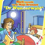 Maja Brunner CD Dr Wunderwald - Märli Verzellt Vo De Maja Brunner