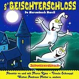 Marco Rima, Ursula Schäpppi, W.a. Müller U.a. CD S'geisterschloss (schwiizerdütsch)