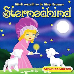 Maja Brunner CD Sternechind (schwiizerdütsch)