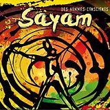 Sayam CD Des hommes conscients