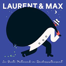 Laurent & Max CD En Guete Mitenand Im Räuberrestaurant