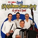 Kapelle Wallimann Edy-gerig Clemens CD Äs Gid Nu Ä Rundi