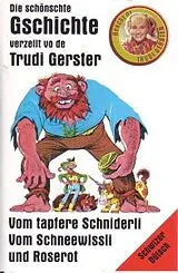 Trudi Gerster 6 Musikkassette Tapfere Schniderli/schneewissl