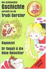 Trudi Gerster 9 Musikkassette Rapunzel/dr Seppli & Die Böse