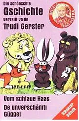 Trudi Gerster 17 Musikkassette Schlaue Haas/unverschämti Gügg