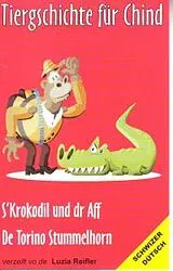 Tiergschichte Für Chind Vol. 3 Musikkassette Krokodil / Aff / Stummelhorn