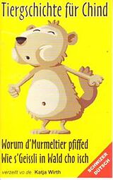 Tiergschichte Für Chind Vol. 8 Musikkassette Murmeltier / Geissli