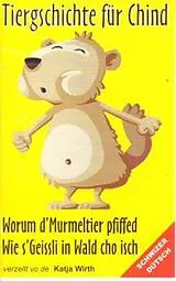 Tiergschichte Für Chind Vol. 8 Musikkassette Murmeltier / Geissli