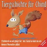 Tiergschichte Für Chind Vol. 4 CD Eichhörnli / Geissli / Murmelt